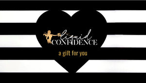 Liquid Confidence Gift Card